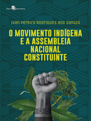 cover image of O movimento indígena e a assembleia nacional constituinte